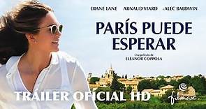 PARÍS PUEDE ESPERAR - Tráiler oficial español - Ya en cines