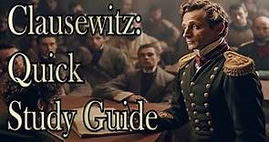 The Philosophy of Carl von Clausewitz - Study Guide