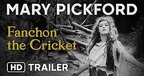 "Fanchon The Cricket" (Official Trailer) [1915] Restored/Digitally-Remastered