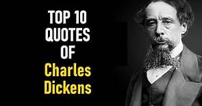 Top 10 Quotes of Charles Dickens