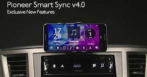 Pioneer Smart Sync App v 4.0 Feature Overview