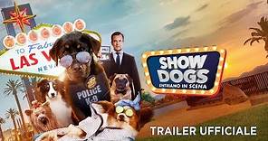 Show Dogs - Entriamo in scena. Trailer italiano ufficiale [HD]