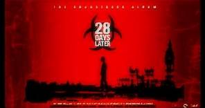 28 Days Later: The Soundtrack Album - The Beginning (High Quality)