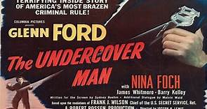 The Undercover Man 1949- Glenn Ford, Nina Foch James Whitmore. Barry Kelley Frank Tweddell