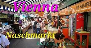 Naschmarkt Vienna's most popular market | Waking Tour 4k | Vienna | Austria 🇦🇹