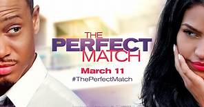 The Perfect Match (2016) | :15 Trailer | In Theaters March 11th