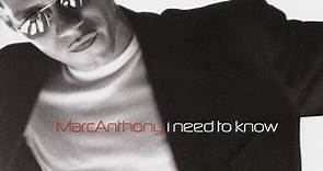 Marc Anthony - I Need To Know (The Remixes)