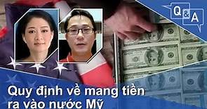 Quy định về mang tiền ra vào nước Mỹ | VOA Tiếng Việt