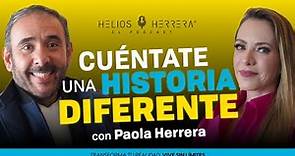 Cuéntate una historia DIFERENTE | Paola Herrera y Helios Herrera