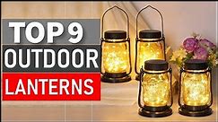 TOP 9 Best Outdoor Lanterns for 2024