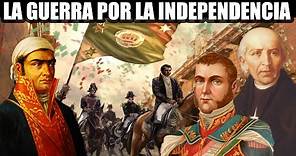 🇲🇽La Independencia De México - Guerra de independencia Mexicana(1810-1821)🇲🇽