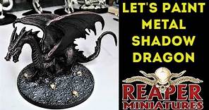 Reaper Miniatures. Let's Paint, Metal, Shadow Dragon.