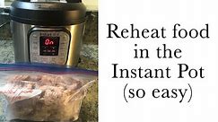Reheat Food in the Instant Pot (quick & easy)