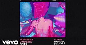 Lorde - Homemade Dynamite (Feat. Khalid, Post Malone & SZA) [REMIX]