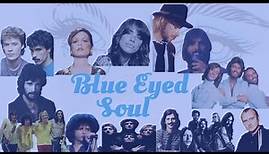 Blue Eyed Soul - Ambrosia, Hall & Oats, Simply Red, Player, Foreigner, Ace, Bee Gee's, Toto, & more