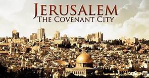 Jerusalem: The Covenant City (2014) | Full Movie | Lance Lambert | Gershon Saloman | Roger Climpson