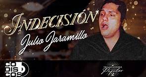 Indecisión, Julio Jaramillo - Video Concept