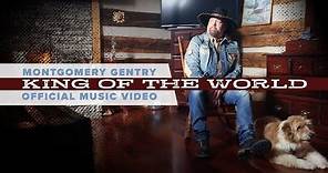 Montgomery Gentry - King of the World (Official Music Video)