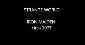 Iron Maiden STRANGE WORLD 1977 unheard rehearsal recording by Thunderstick