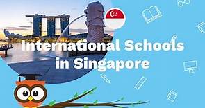 Top International Schools in Singapore 2020-2021