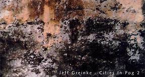 Jeff Greinke - Cities In Fog 2