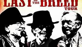 Willie Nelson, Merle Haggard, Ray Price - Live From The Last Of The Breed Tour