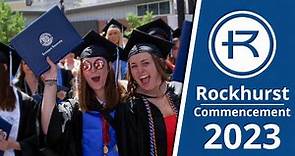 Rockhurst University Graduation: Congratulations Class of 2023!