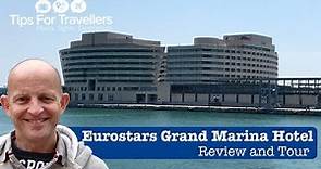Eurostars Grand Marina Hotel Barcelona Tour and Review