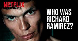 Who Was Richard Ramirez? | Night Stalker | Netflix