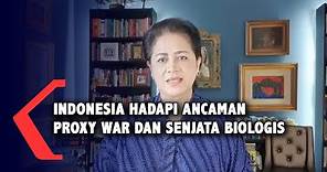 Proxy War dan Senjata Biologis Ancam Indonesia ?