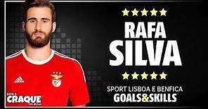 RAFA SILVA ● SL Benfica ● Goals & Skills