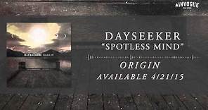 Dayseeker - Spotless Mind