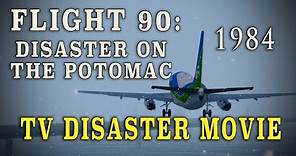 "Flight 90: Disaster on the Potomac" (1984) Plane Crash TV Disaster Movie