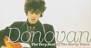 Donovan - The Very Best Of The Early Years