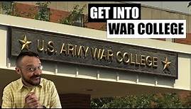 Getting into Army War College and Senior Service College