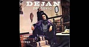 Dejan Petkovic - Tako mi svega - (Audio 1978) HD