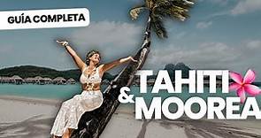 Polinesia Franesa🌺🏝️: Tahiti y Moorea (GUÍA COMPLETA)