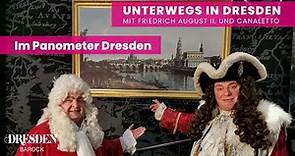 Friedrich August II. und Canaletto im Panometer Dresden | DRESDEN IM BAROCK