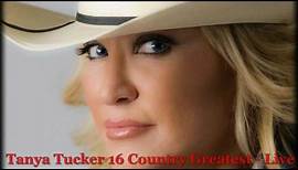 Tanya Tucker - 16 Country Greatest (Live) [HQ]