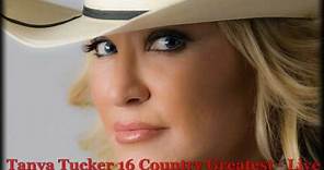 Tanya Tucker - 16 Country Greatest (Live) [HQ]