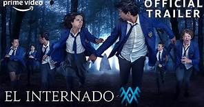 El Internado | Official Trailer | Prime Video