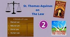 What are the Four Kinds of Law, according to St. Thomas Aquinas