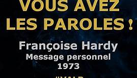 Françoise Hardy - Message personnel - Paroles lyrics - VALP