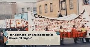 'El Halconazo', un análisis de Rafael Barajas 'El Fisgón'
