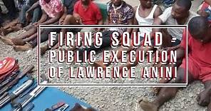 Execution by firing Squad - Live Public Execution - Lawrence Anini, Monday Osunbor, DSP George Iyamu
