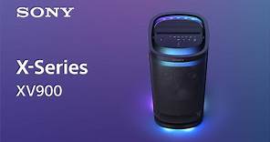 Sony Wireless Speaker X-Series SRS-XV900 Official Promotion Video | Official Video