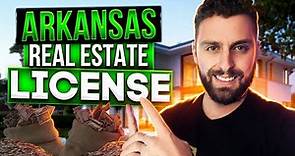 How To Become a Real Estate Agent in Arkansas