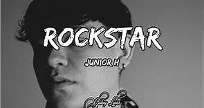 Junior H - ROCKSTAR (LETRA) 🎵