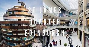 Inside tour of new St James Quarter mall | Best shopping destination in Edinburgh City Centre