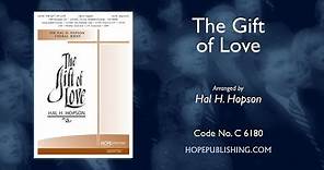 The Gift of Love - Arr. Hal H. Hopson